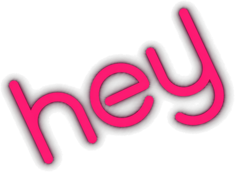 hey